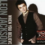 When You Believe - Leon Jackson