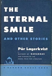 The Eternal Smile (Par Lagerkvist)