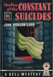 The Case of the Constant Suicides (John Dickson Carr)