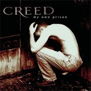 My Own Prison - Creed