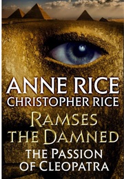 Ramses the Damned: Passion of Cleopatra (Anne Rice)