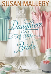 Daughters of the Bride (Susan Mallery)