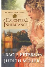 A Daughter&#39;s Inheritance (Tracie Peterson)