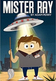 Mister Ray (Adam Perry)