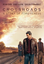Crossroads: A Story of Forgiveness (2007)
