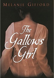 The Gallows Girl (Melanie Gifford)