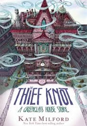The Thief Knot (Kate Milford)