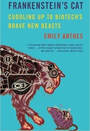 Frankenstein's Cat (Emily Anthes)