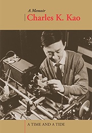 A Time and a Tide (Charles K. Kao)