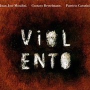 Violento – Mosalini / Beytelmann / Caratini (1990)