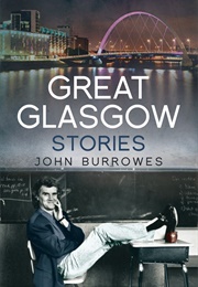 Great Glasgow Stories (John Burrowes)