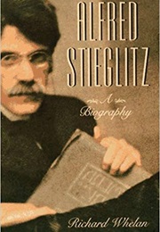 Alfred Stieglitz (Richard Whelan)