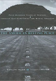 The American Resting Place (Marilyn Yalom)