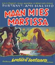 Olavi Kanerva, Reino Helismaa & Ami Hauhio: Maan Mies Marsissa