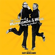 Morecambe and Wise (Bring Me Sunshine)