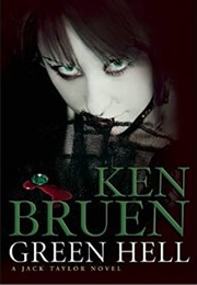 Green Hell (Ken Bruen)