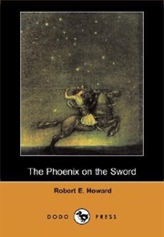 The Phoenix on the Sword (Robert Ervin Howard)