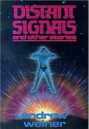 Distant Signals (Andrew Weiner)