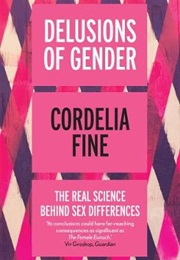 Delusions of Gender (Cordelia Fine)