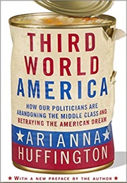 Third World America (Arianna Huffington)