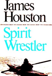 Spirit Wrestler (James Houston)