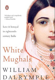 White Mhugals (William Dalrymple)