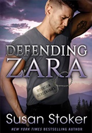 Defending Zara (Susan Stoker)