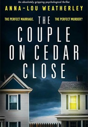 The Couple on Cedar Close (Anna-Lou Weatherley)