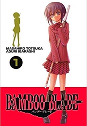 Bamboo Blade Volume 1 (Masahiro Totsuka)