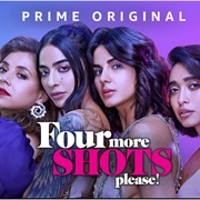 Four More Shots Please!