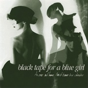 Black Tape for a Blue Girl — as One Aflame Laid Bare by Desire