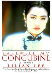Farewell My Concubine by Lillian Lee