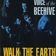 I Walk the Earth - Voice of the Beehive