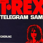 Telegram Sam - T. Rex
