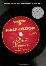 Half-Blood Blues (Esi Edugyan)