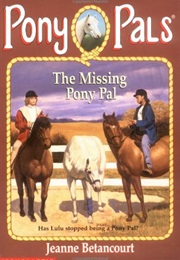The Missing Pony Pal (Jeanne Betancourt)