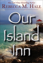Our Island Inn (Rebecca M. Hale)
