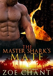 The Master Shark's Mate (Zoe Chant)