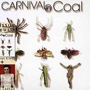 Carnival in Coal - French Cancan + Fear Not (2007)