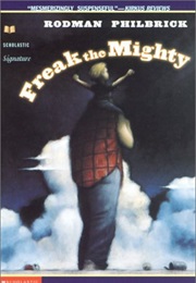 Freak the Mighty (Rodman Philbrick)