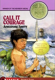 Call It Courage (Armstrong Sperry)