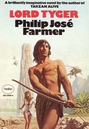 Lord Tyger (Philip Jose Farmer)