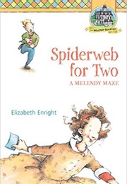 Spiderweb for Two (Elizabeth Enright)
