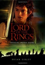 The Lord of the Rings Official Movie Guide (Brian Sibley)