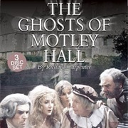 The Ghosts of Motley Hall