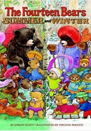 The Fourteen Bears in Summer and Winter (Evelyn Scott)