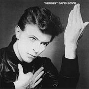 &quot;Heroes&quot; - David Bowie