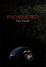 Endangered (Eliot Schrefer)