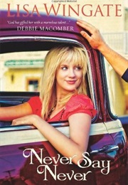 Never Say Never (Lisa Wingate)