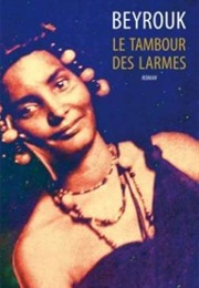 Le Tambour Des Larmes (Mbarek Ould Beyrouk)